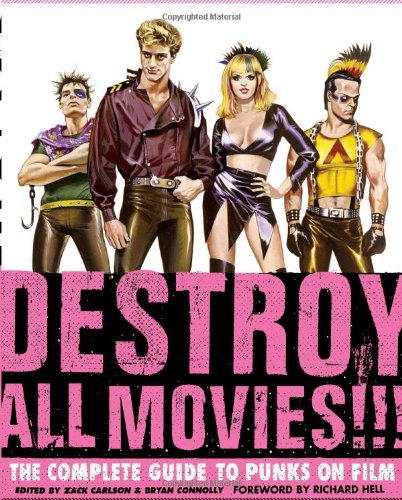 The cover of Destroy All Movies!!! The Complete Guide to Punks on Film