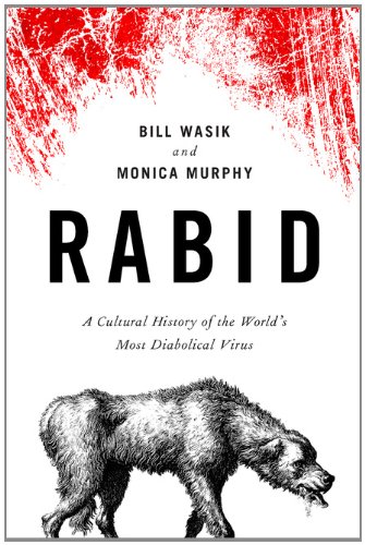 The cover of Rabid: A Cultural History of the World's Most Diabolical Virus