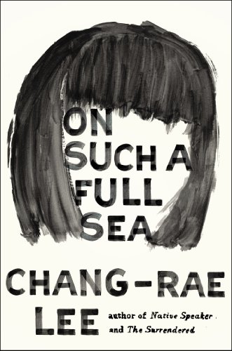 The cover of On Such a Full Sea: A Novel