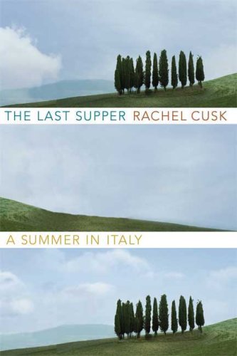 The cover of The Last Supper: A Summer in Italy