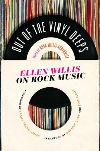 The cover of Out of the Vinyl Deeps: Ellen Willis on Rock Music
